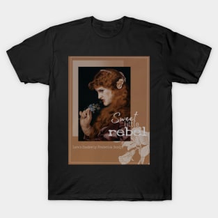 Sweet little rebel classic art aesthetic beautiful dream love romantic vintage floreal design T-Shirt